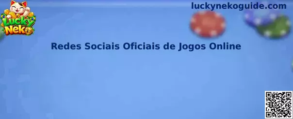 Redes Sociais Oficiais de Jogos Online Lucky Neko