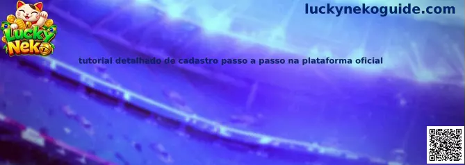 Tutorial Detalhado de Cadastro Passo a Passo na Plataforma Oficial Lucky Neko