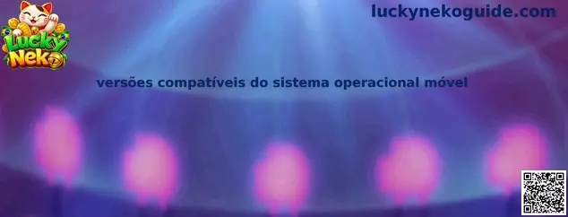 Versões compatíveis do sistema operacional móvel