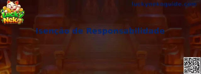 Aviso de Isenção de Responsabilidade Lucky Neko
